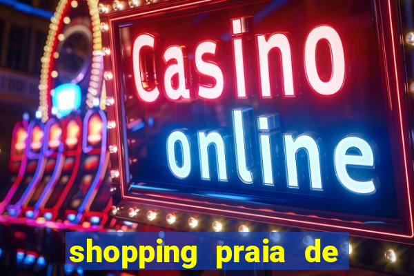 shopping praia de belas cinema